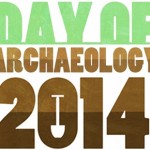 Day of Archaeology 2014